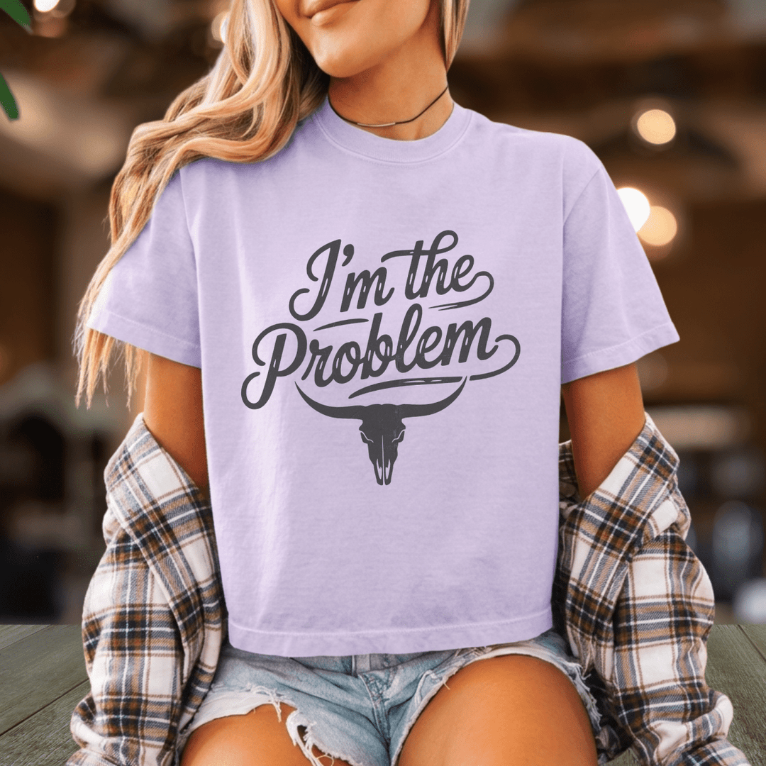 I'm the Problem Comfort Colors Cropped Tee - Sunlit Funlit | Graphic Tees for Country Concert Addicts