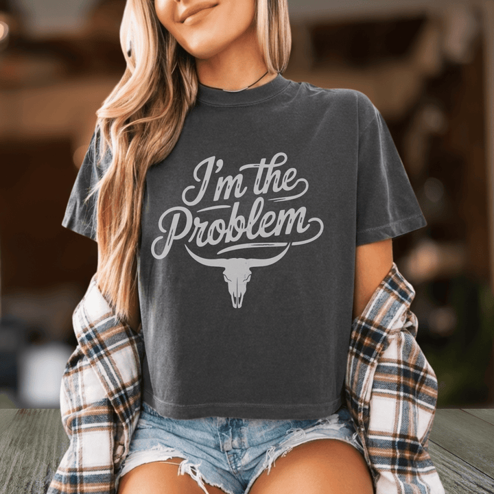 I'm the Problem Comfort Colors Cropped Tee - Sunlit Funlit | Graphic Tees for Country Concert Addicts