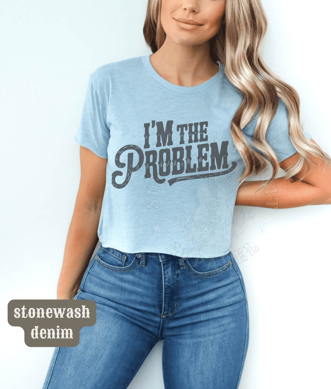 I'm The Problem Country Concert Crop Top - Sunlit Funlit | Graphic Tees for Country Concert Addicts
