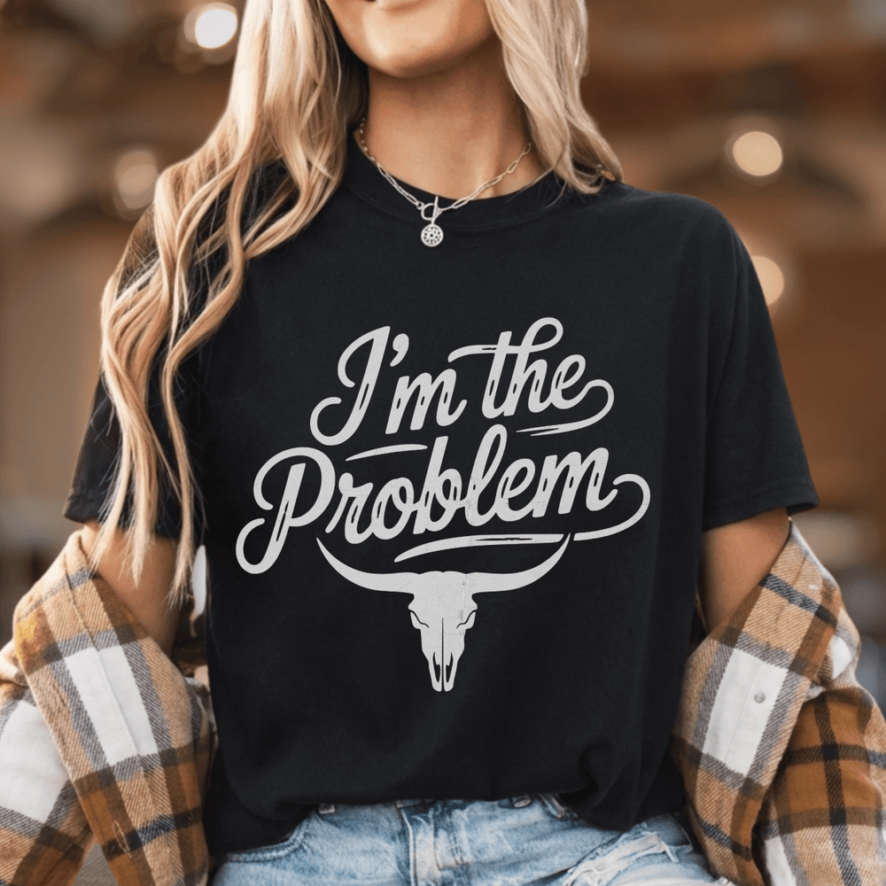 I'm the Problem Country Concert Shirt - Sunlit Funlit | Graphic Tees for Country Concert Addicts