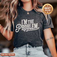 Thumbnail for I'm The Problem Lightweight Country Concert Tee - Sunlit Funlit | Graphic Tees for Country Concert Addicts