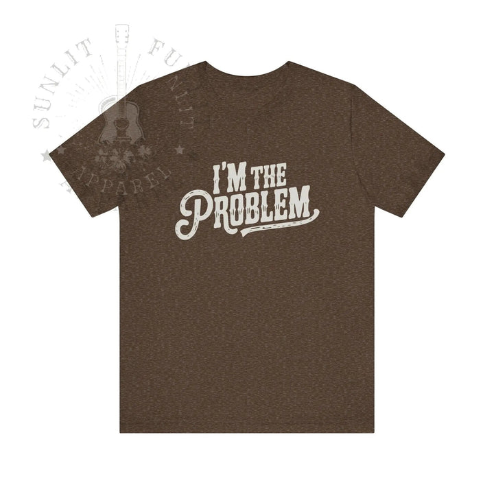 I'm The Problem Lightweight Country Concert Tee - Sunlit Funlit | Graphic Tees for Country Concert Addicts