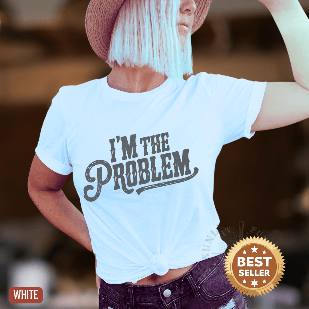 I'm The Problem Lightweight Country Concert Tee - Sunlit Funlit | Graphic Tees for Country Concert Addicts