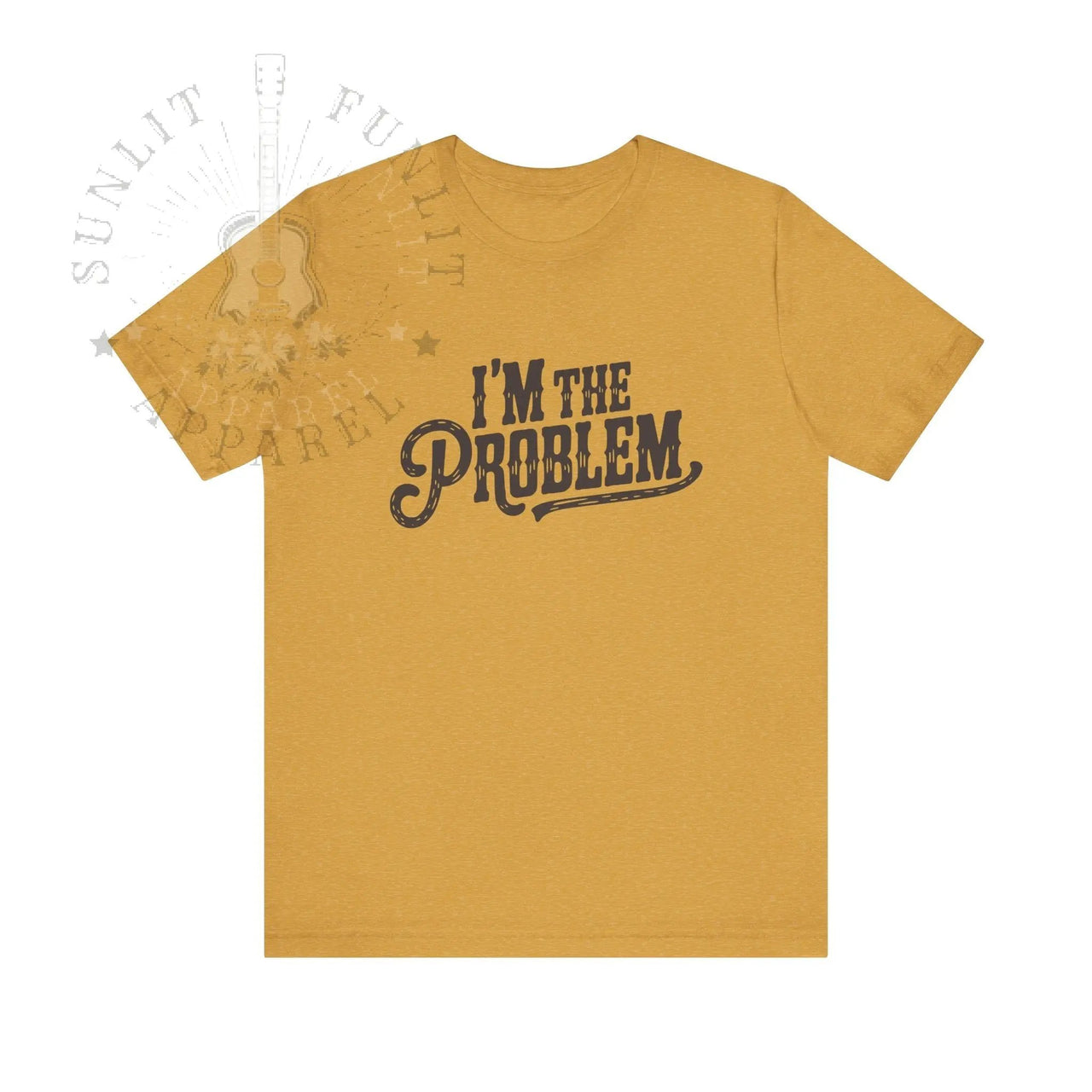 I'm The Problem Lightweight Country Concert Tee - Sunlit Funlit | Graphic Tees for Country Concert Addicts