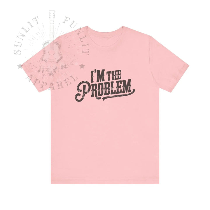 I'm The Problem Lightweight Country Concert Tee - Sunlit Funlit | Graphic Tees for Country Concert Addicts
