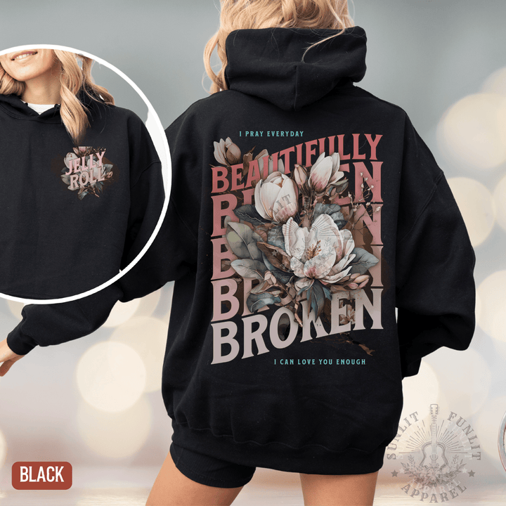 Jelly Beautifully Broken Floral Country Concert Hoodie - Sunlit Funlit | Graphic Tees for Country Concert Addicts