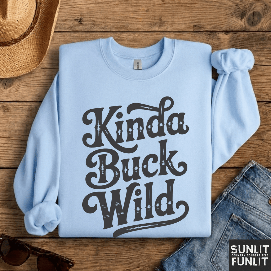 Kinda Buck Wild Crewneck Sweatshirt