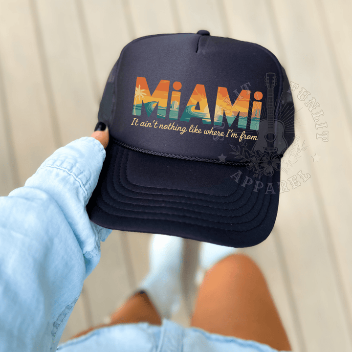 Miami Nothing Like Where I'm From Retro Country Trucker Hat - Sunlit Funlit Country Concert Tees