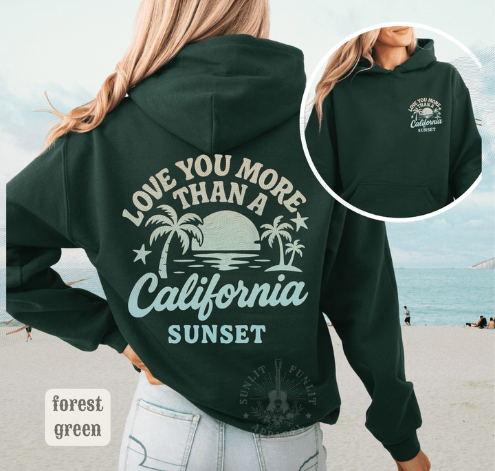 More Than A California Sunset Double Sided Beach Hoodie - Sunlit Funlit | Graphic Tees for Country Concert Addicts