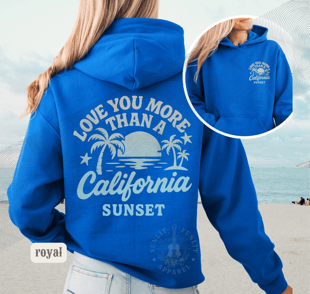 More Than A California Sunset Double Sided Beach Hoodie - Sunlit Funlit | Graphic Tees for Country Concert Addicts