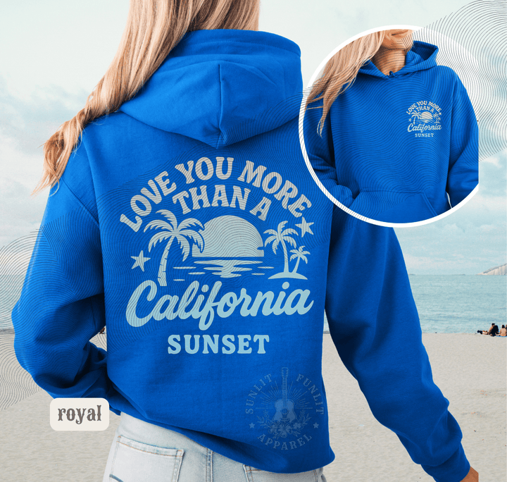 More Than A California Sunset Double Sided Beach Hoodie - Sunlit Funlit | Graphic Tees for Country Concert Addicts