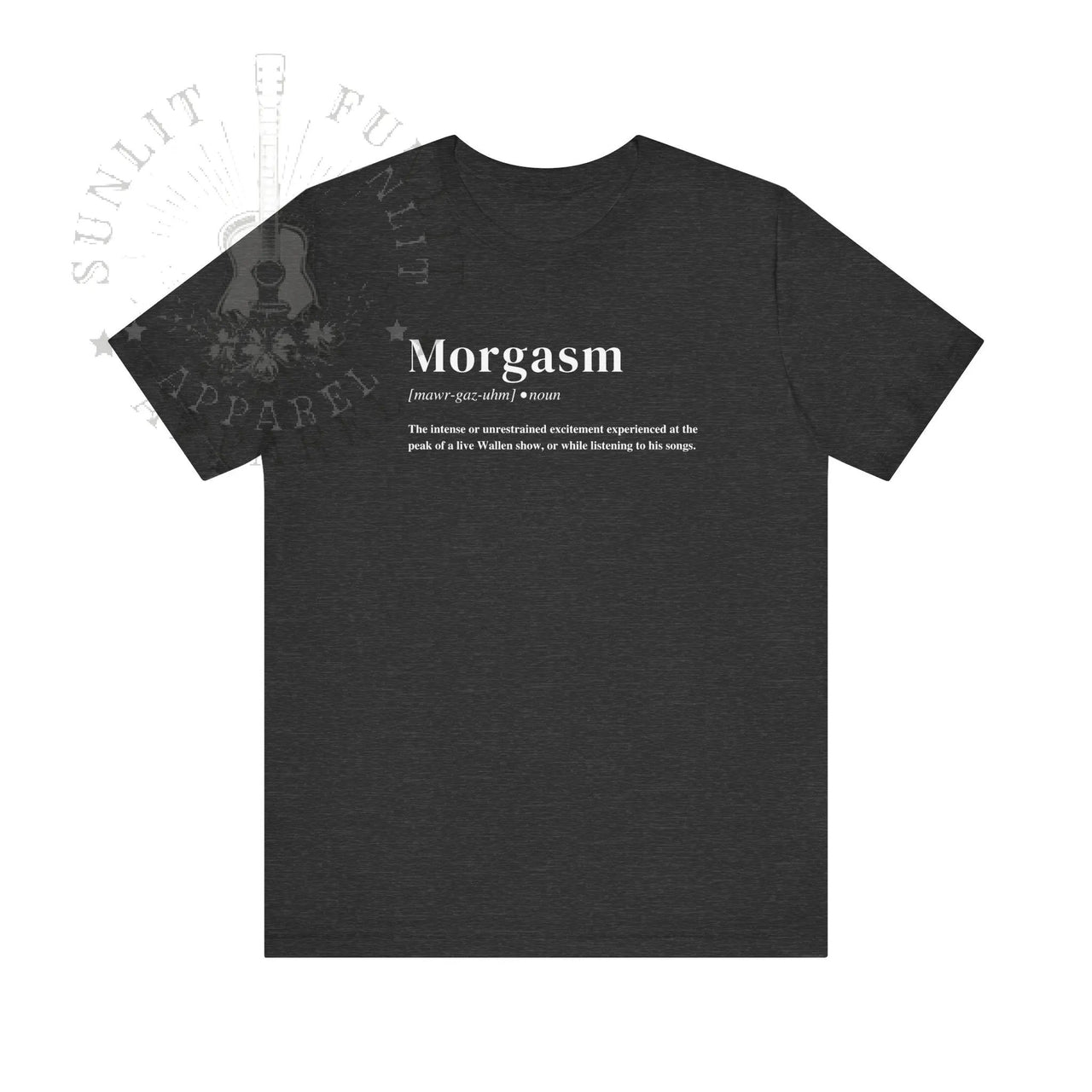 Morgasm Lightweight Country Concert Tee - Sunlit Funlit | Graphic Tees for Country Concert Addicts