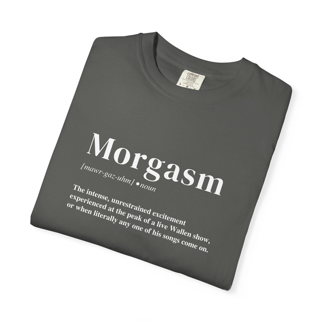 Morgasm Wallen Comfort Colors Tee - Sunlit Funlit Country Music Tees