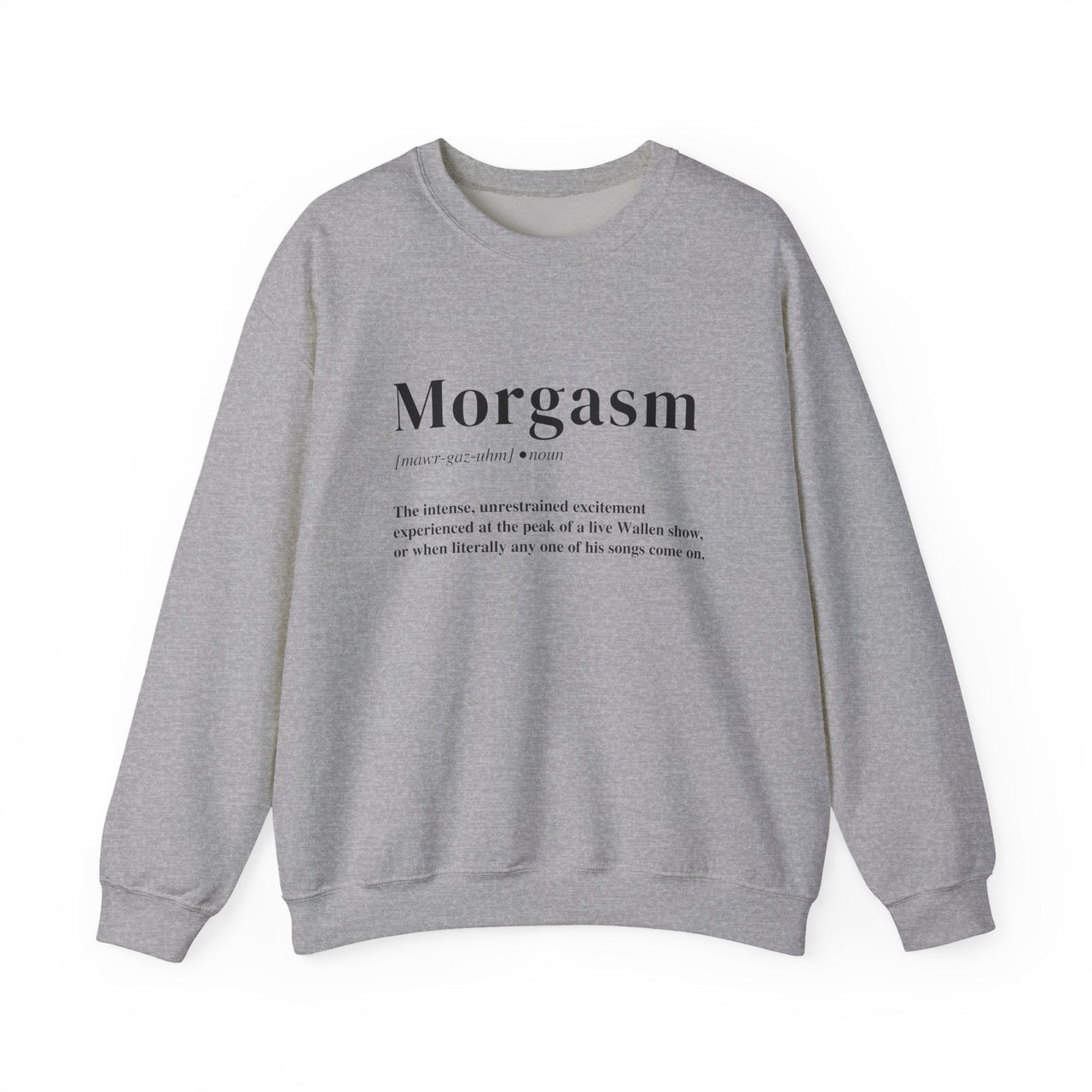 Morgasm Wallen Sweatshirt - Sunlit Funlit Country Music Tees
