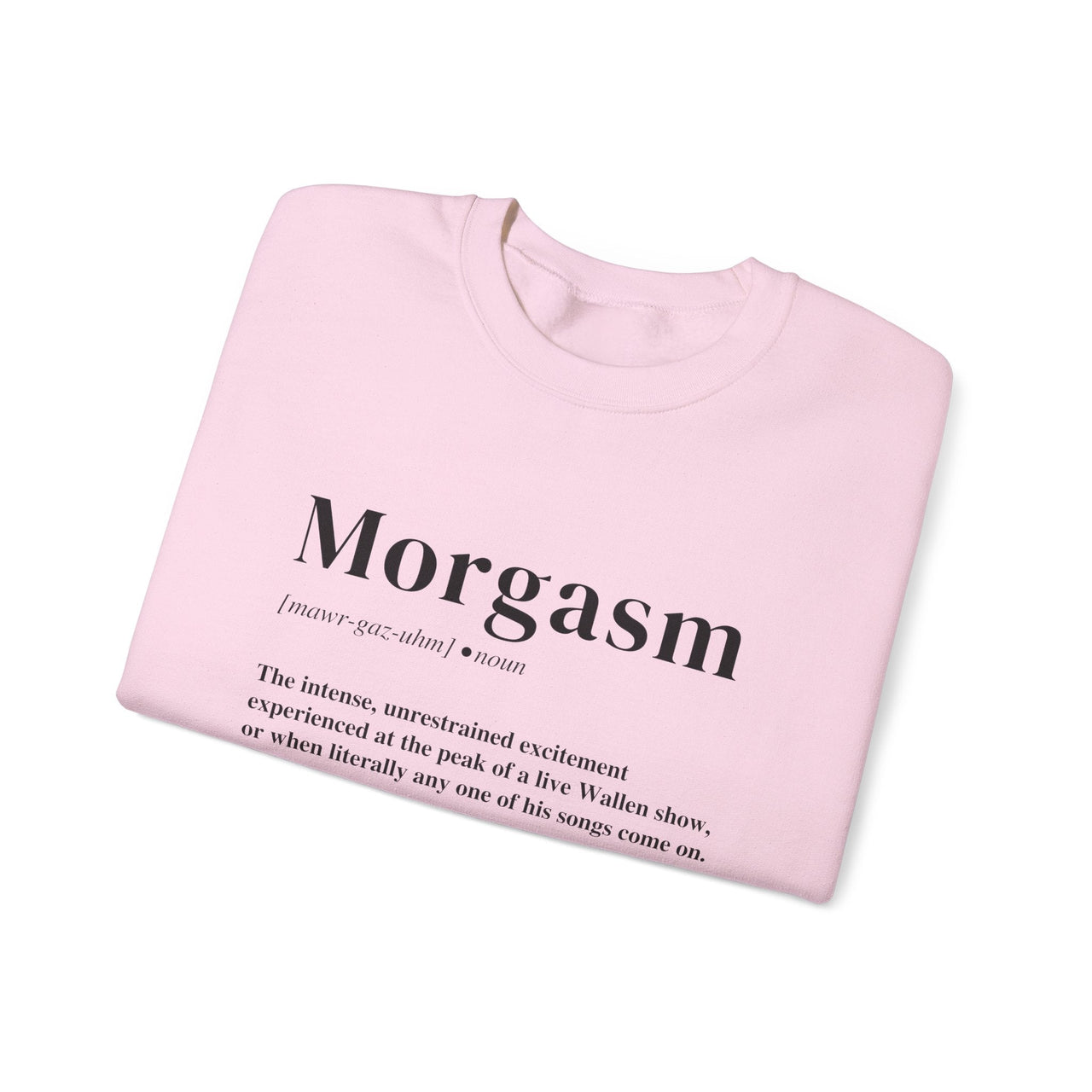 Morgasm Wallen Sweatshirt - Sunlit Funlit Country Music Tees