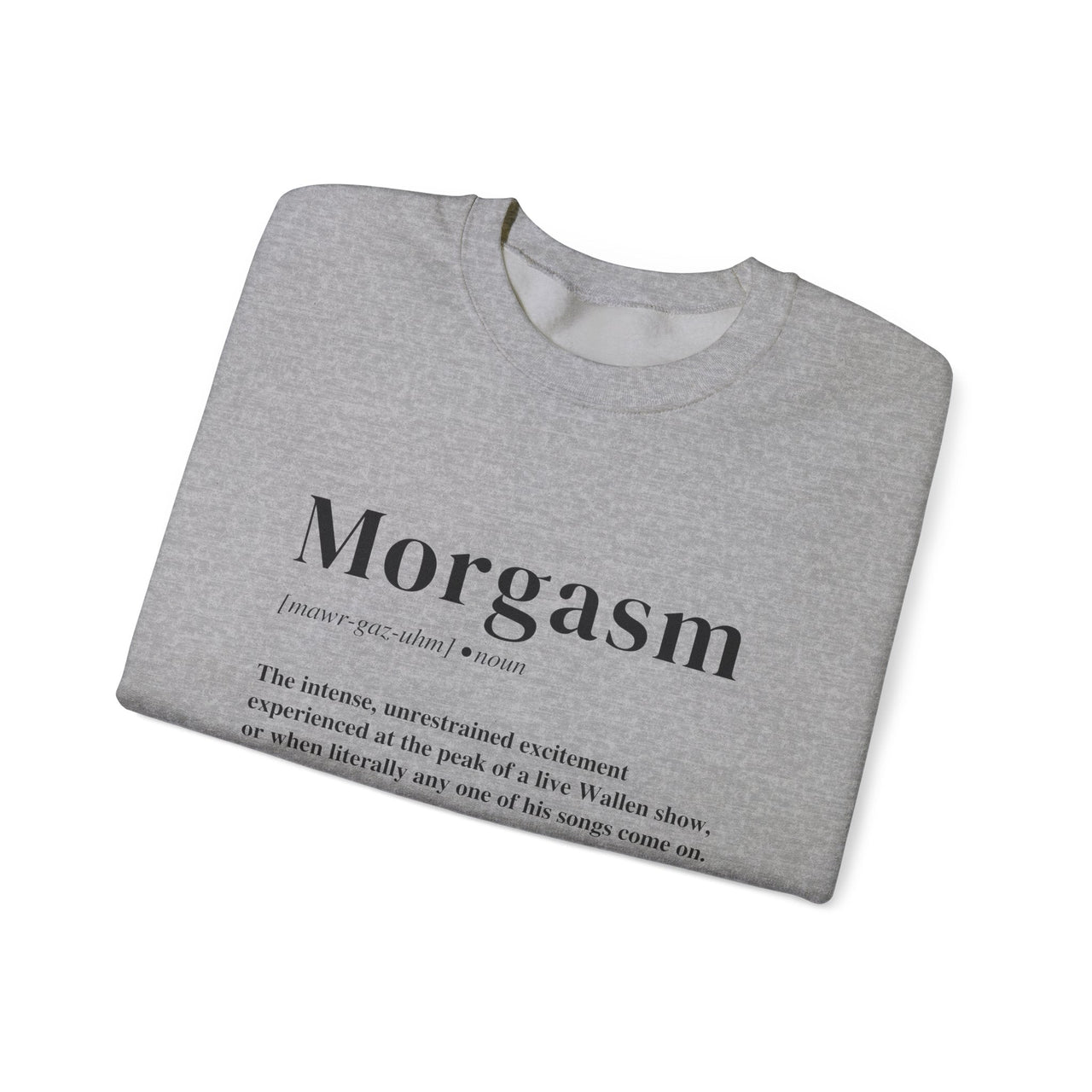 Morgasm Wallen Sweatshirt - Sunlit Funlit Country Music Tees