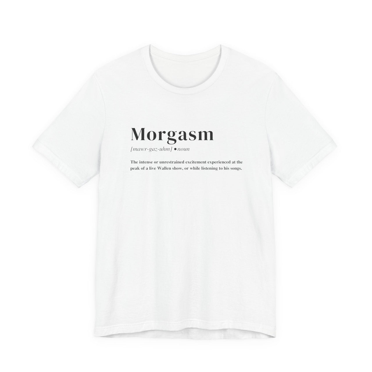 Morgasm© Wallen Lightweight Tee - Sunlit Funlit Country Music Tees