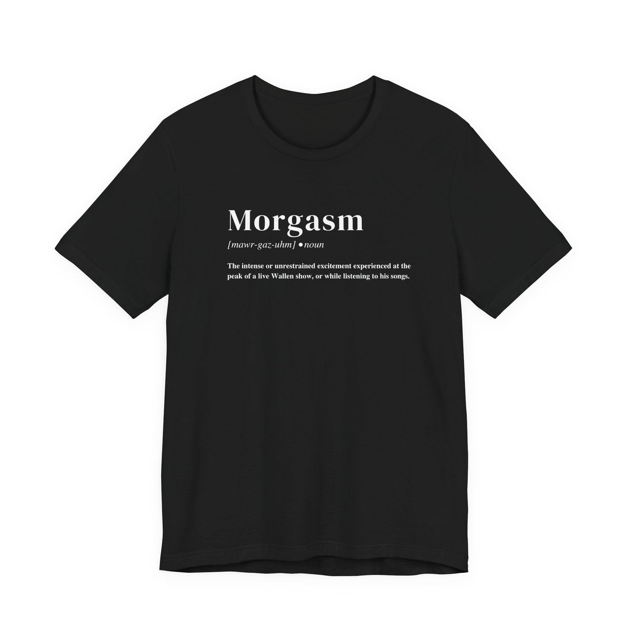 Morgasm© Wallen Lightweight Tee - Sunlit Funlit Country Music Tees