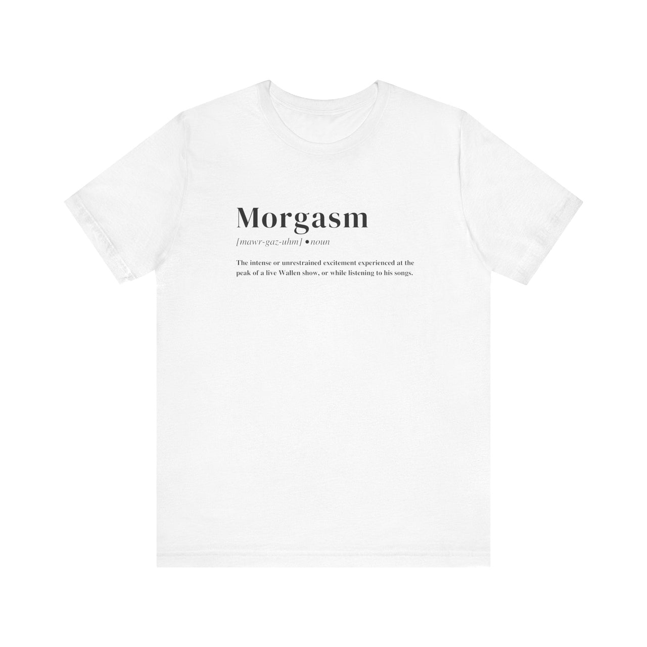 Morgasm© Wallen Lightweight Tee - Sunlit Funlit Country Music Tees