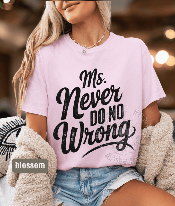 Ms Never Do No Wrong Country Music Shirt - Sunlit Funlit | Graphic Tees for Country Concert Addicts