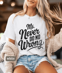 Thumbnail for Ms Never Do No Wrong Country Music Shirt - Sunlit Funlit | Graphic Tees for Country Concert Addicts