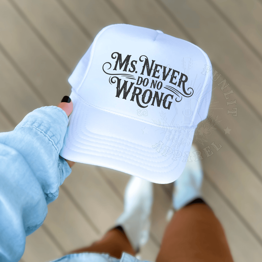 Ms. Never Do No Wrong Country Trucker Hat - Sunlit Funlit | Graphic Tees for Country Concert Addicts