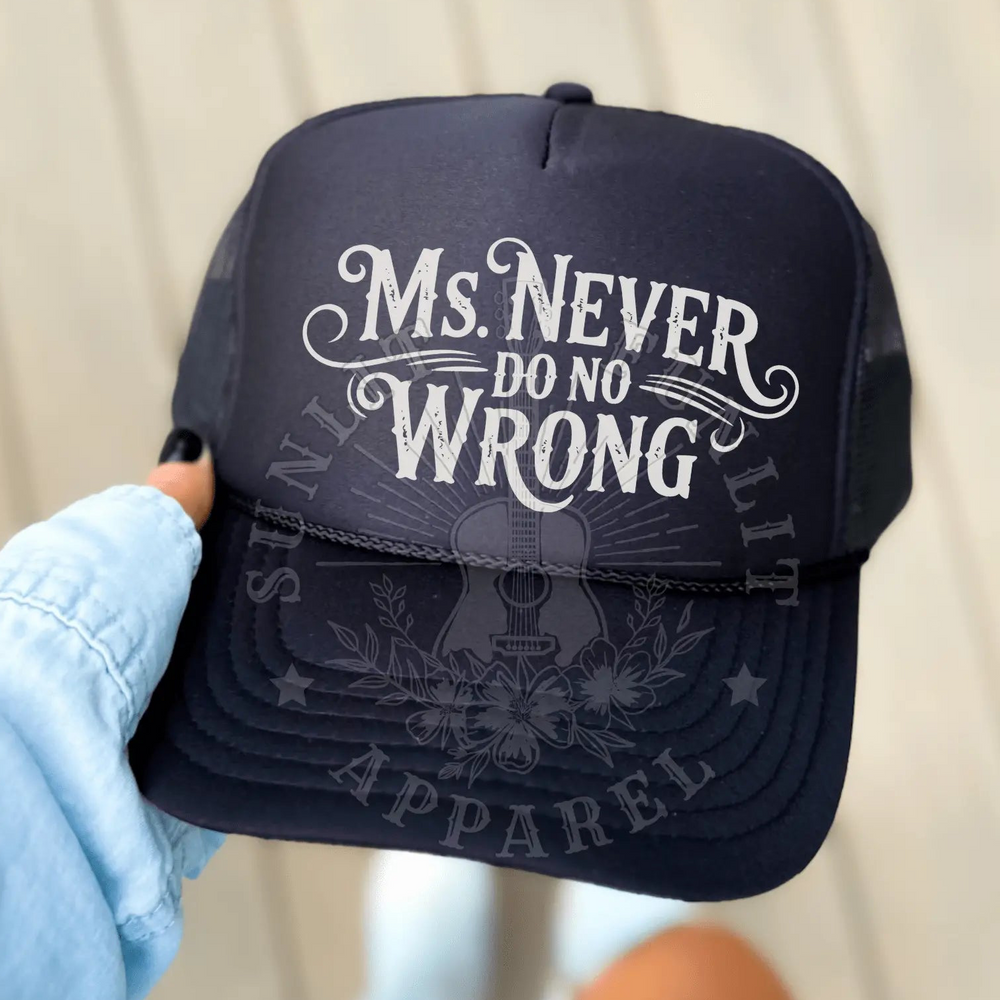 Ms. Never Do No Wrong Trucker Hat – Country Concert Mesh Cap - Sunlit Funlit Country Music Tees