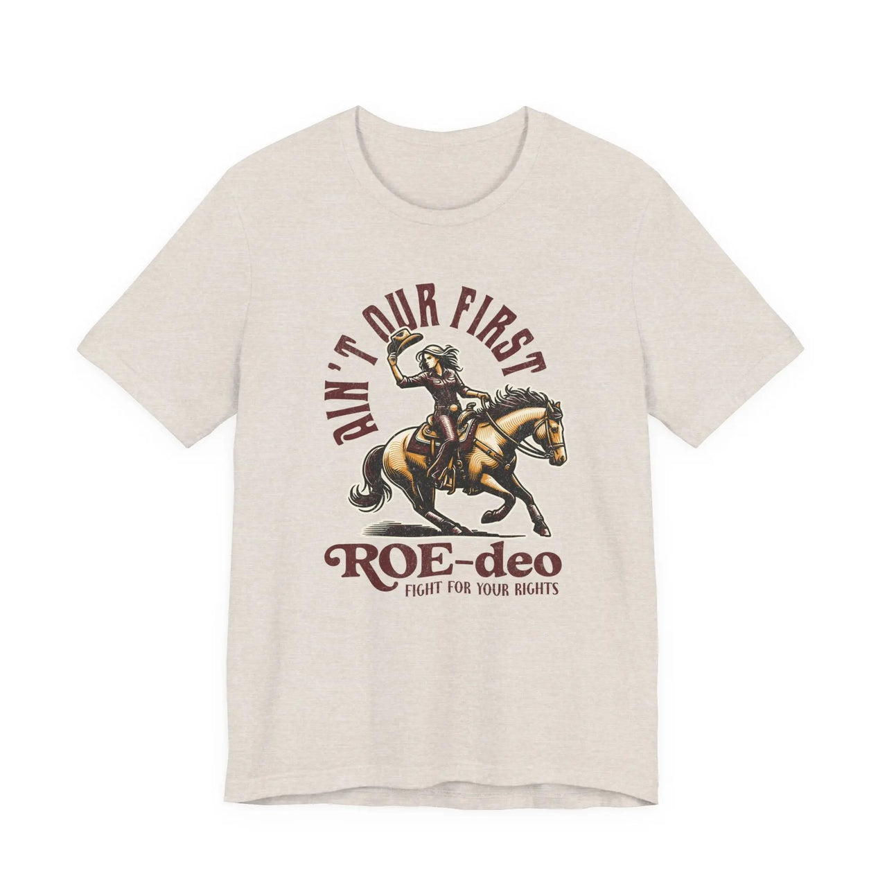 My First Roe - deo Feminist Tee - Sunlit Funlit Country Music Tees