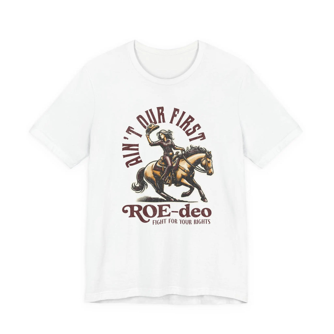 My First Roe - deo Feminist Tee - Sunlit Funlit Country Music Tees