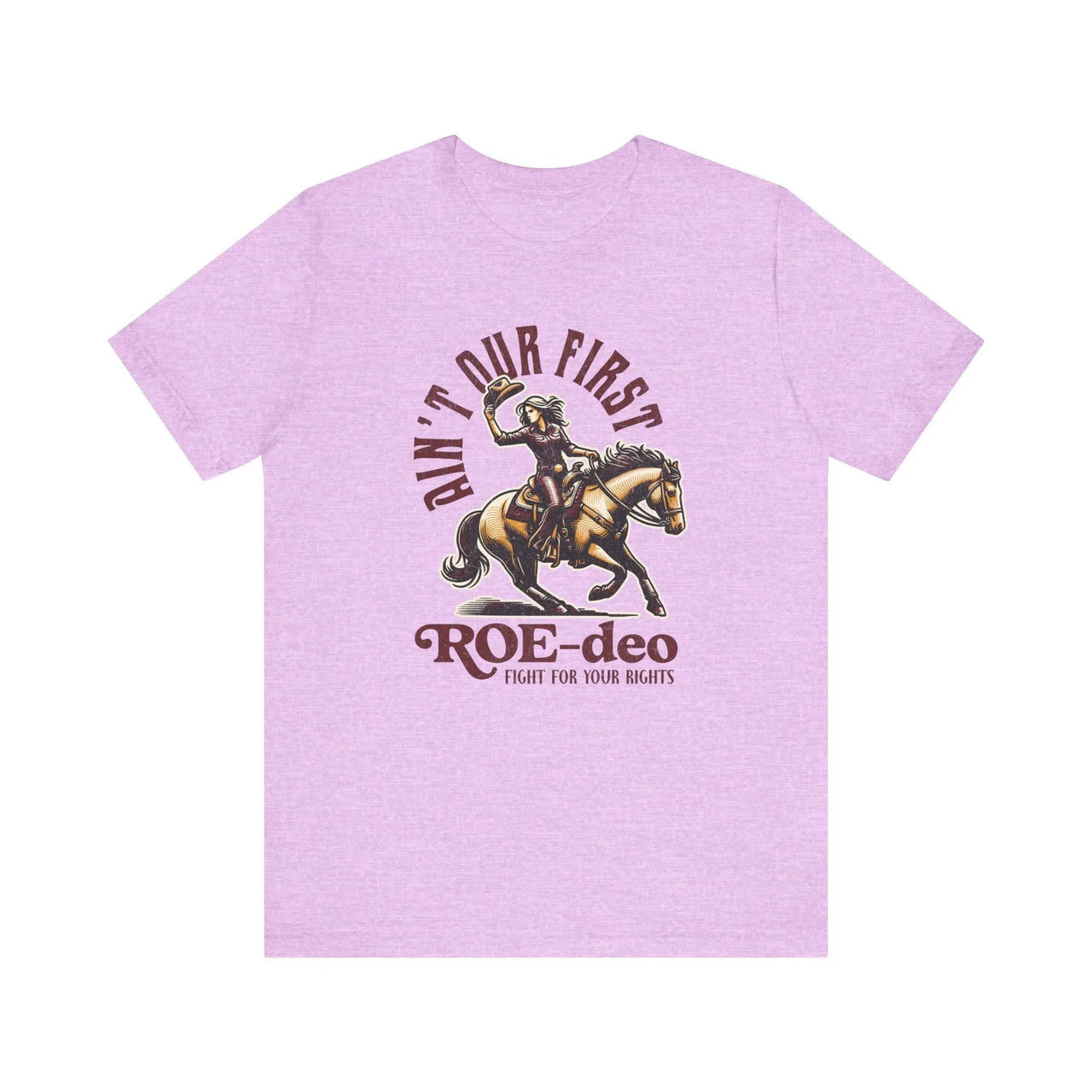 My First Roe - deo Feminist Tee - Sunlit Funlit Country Music Tees