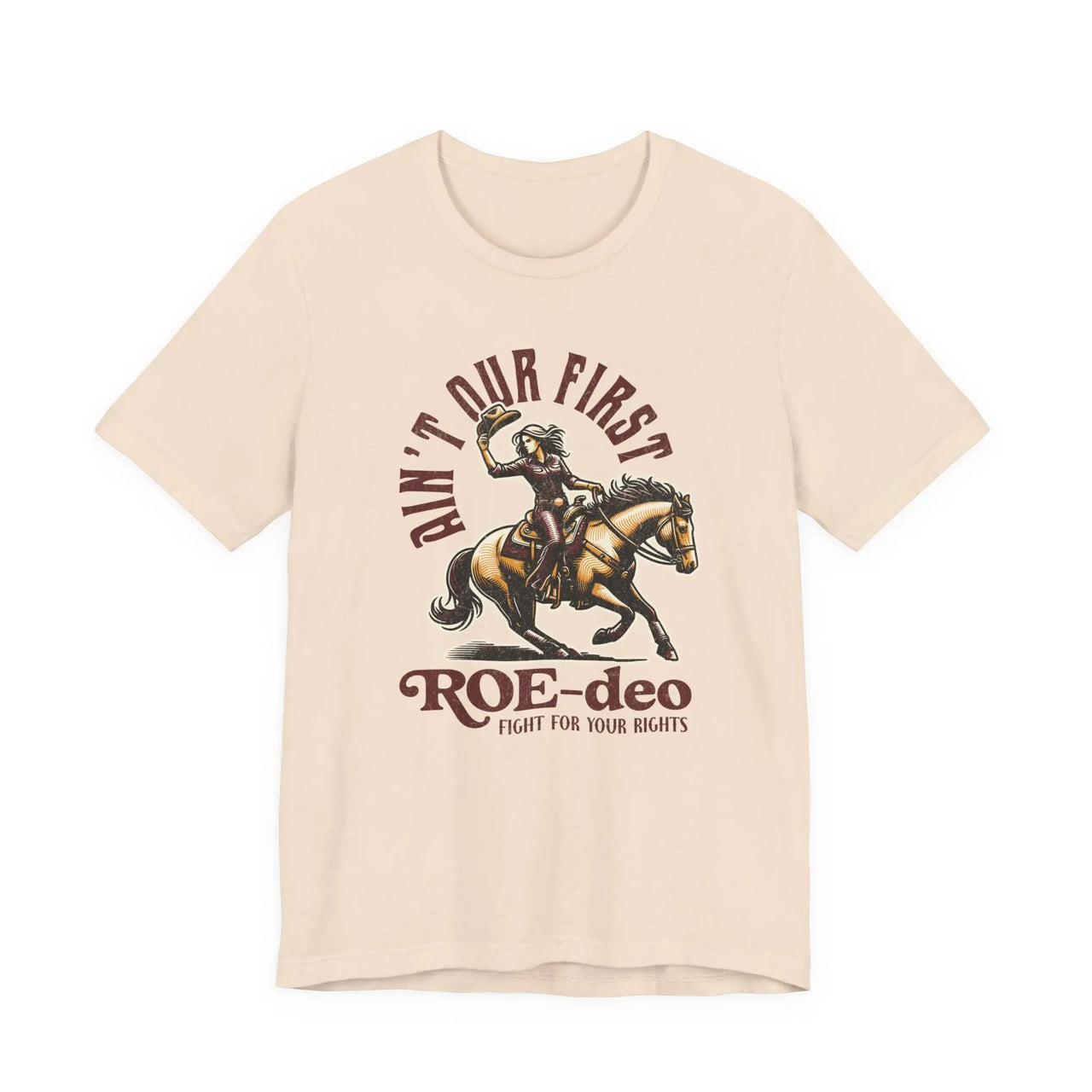 My First Roe - deo Feminist Tee - Sunlit Funlit Country Music Tees
