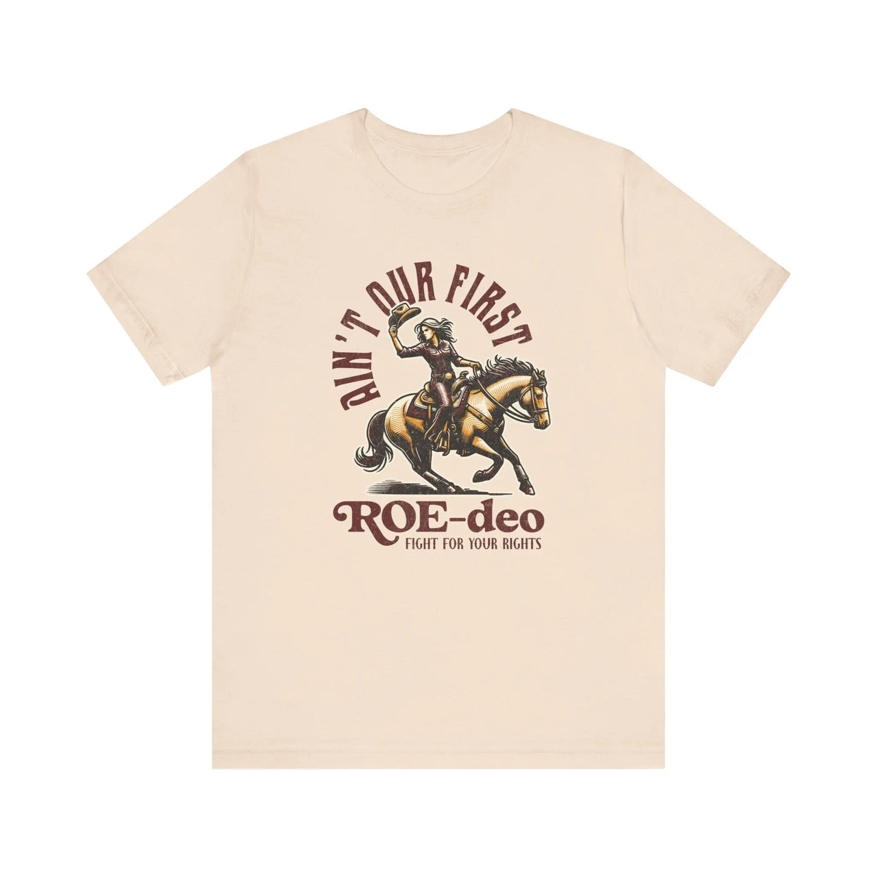 My First Roe - deo Feminist Tee - Sunlit Funlit Country Music Tees