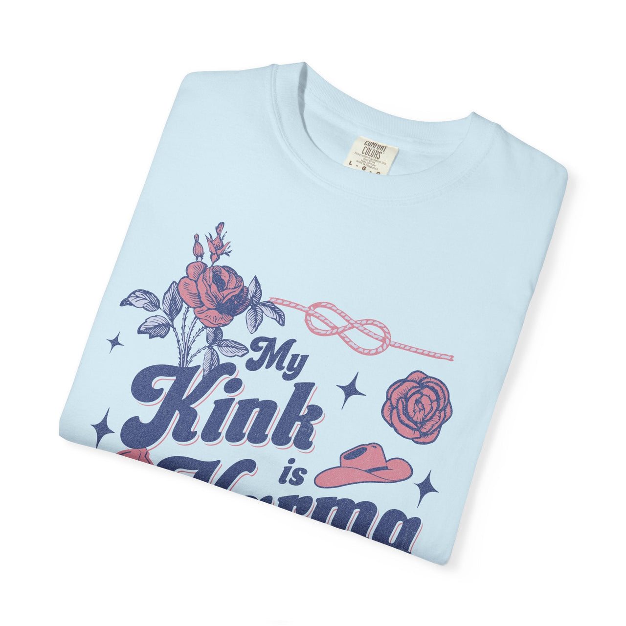 My Kink Is Karma Western Comfort Colors Tee - Sunlit Funlit Country Music Tees