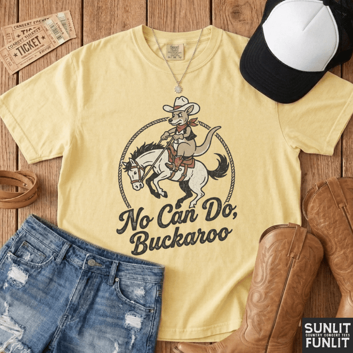 No Can Do Buckaroo Tee