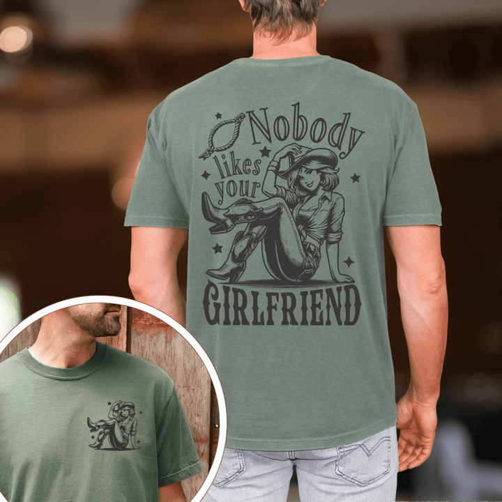 Nobody Likes Your Girlfriend Tee - Sunlit Funlit