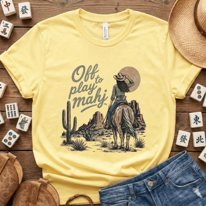 Off To Play Mahj Desert Cowgirl Tee