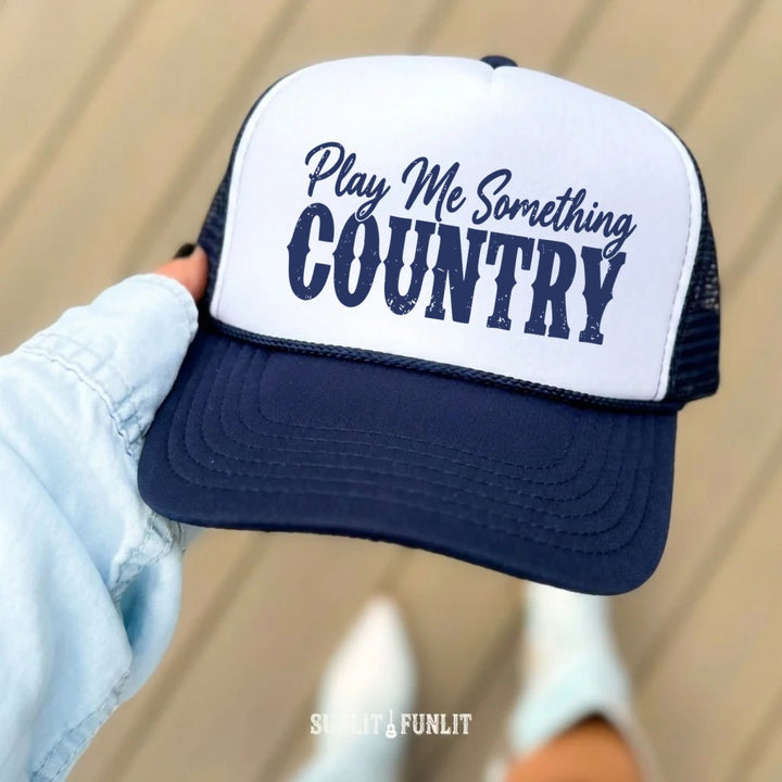Play Me Something Country Trucker Hat