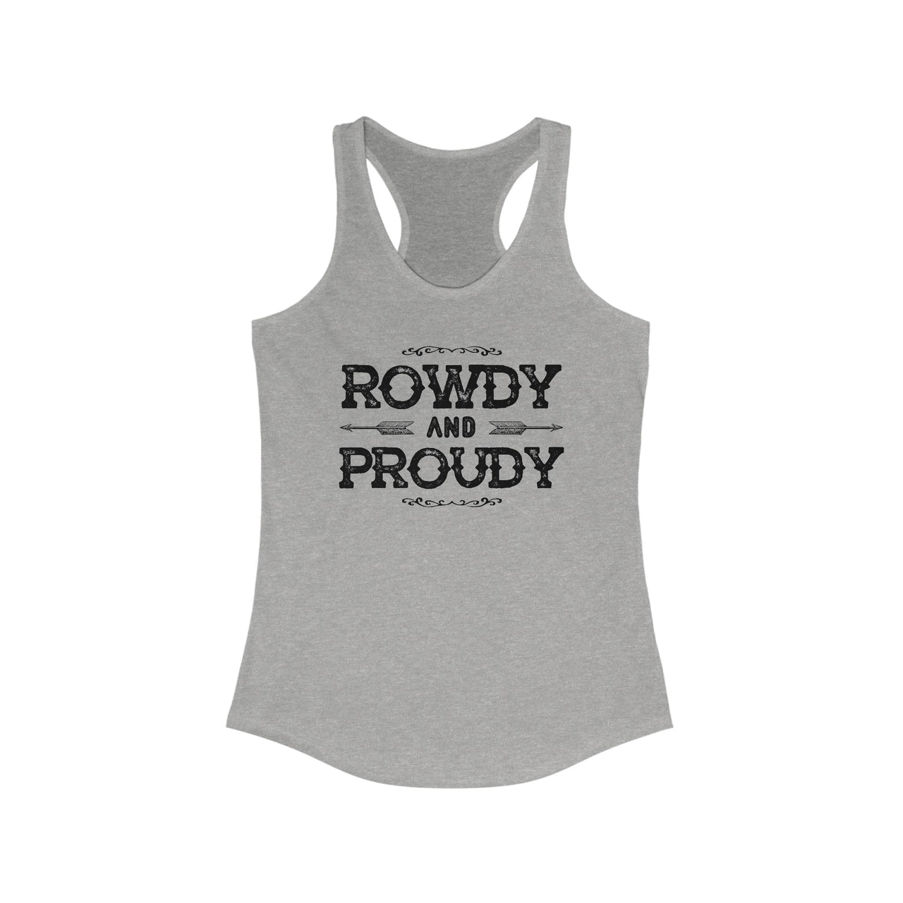Rowdy & Proudy Country Racerback Tank - Sunlit Funlit Country Music Tees