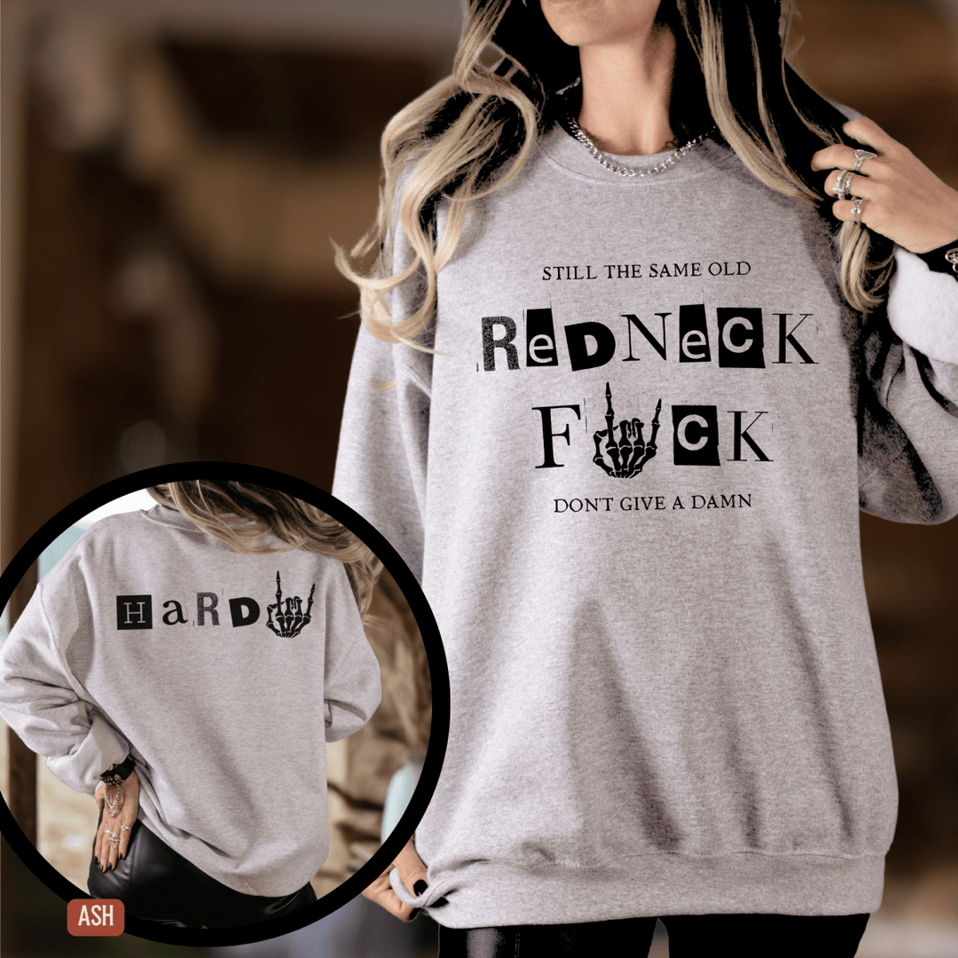 Same Old Redneck 2-Sided Hardy Fan Sweatshirt