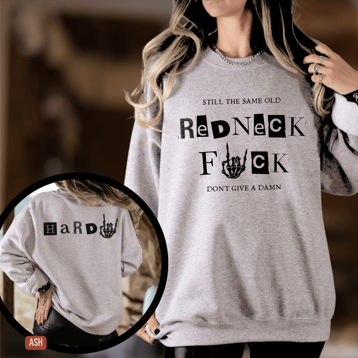 Same Old Redneck 2-Sided Hardy Fan Sweatshirt