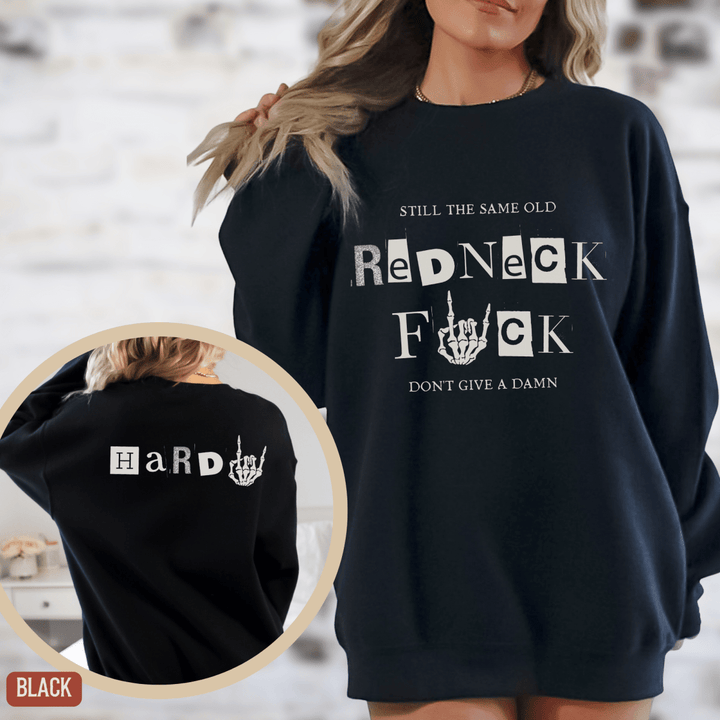 Same Old Redneck 2-Sided Hardy Fan Sweatshirt