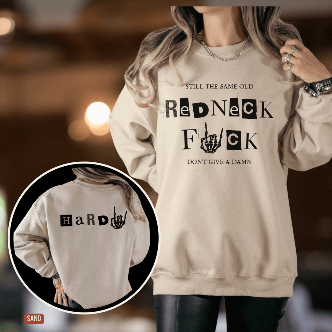 Same Old Redneck 2-Sided Hardy Fan Sweatshirt