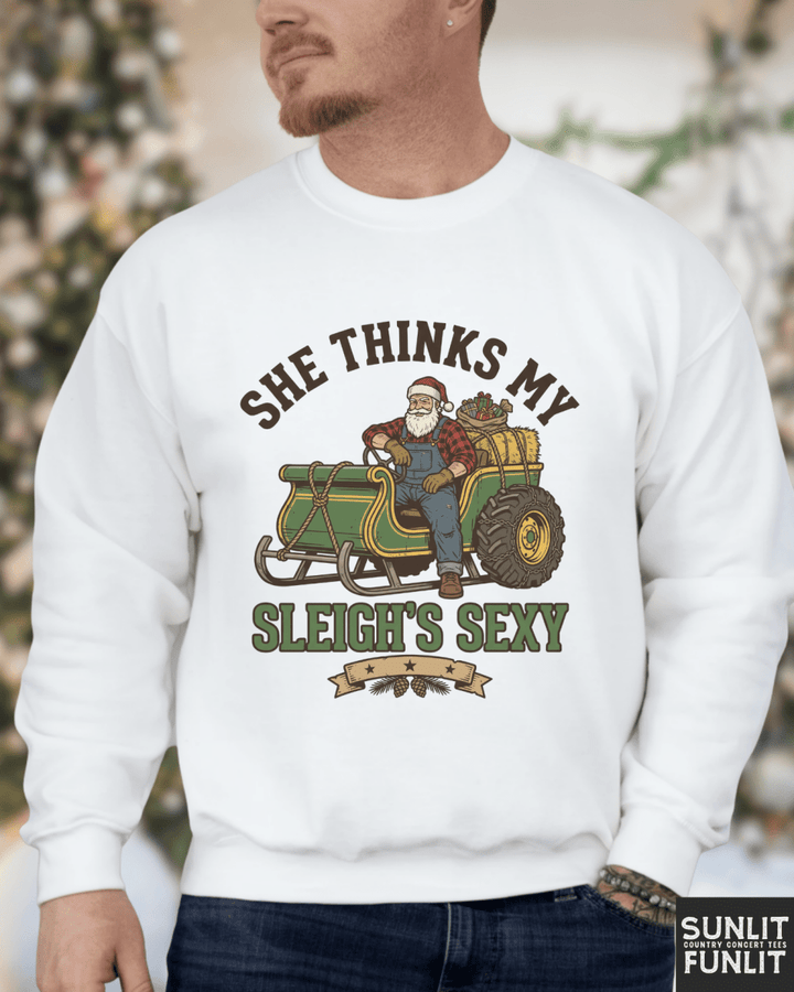 She Thinks My Sleigh's Sexy Men's Christmas Sweatshirt