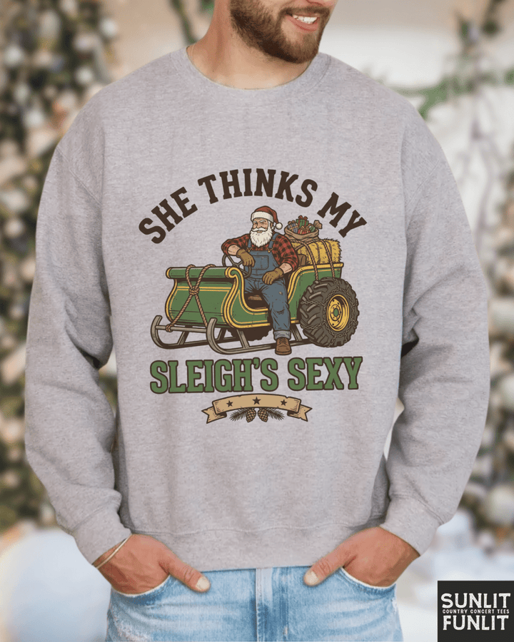 She Thinks My Sleigh's Sexy Men's Christmas Sweatshirt