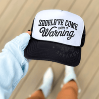 Thumbnail for Should’ve Come with a Warning Country Trucker Hat - Sunlit Funlit | Graphic Tees for Country Concert Addicts