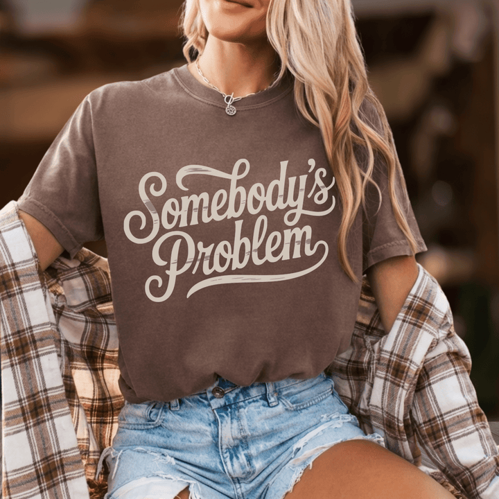 Somebody's Problem TShirt - Sunlit Funlit Country Concert Tees