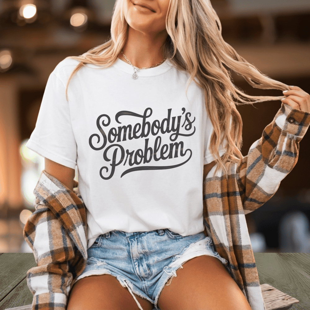 Somebody's Problem TShirt - Sunlit Funlit Country Concert Tees