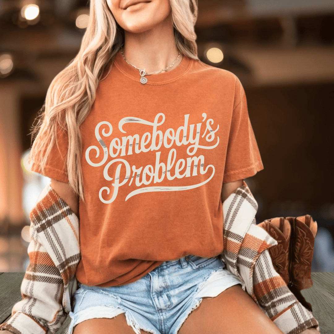 Somebody's Problem TShirt - Sunlit Funlit Country Concert Tees