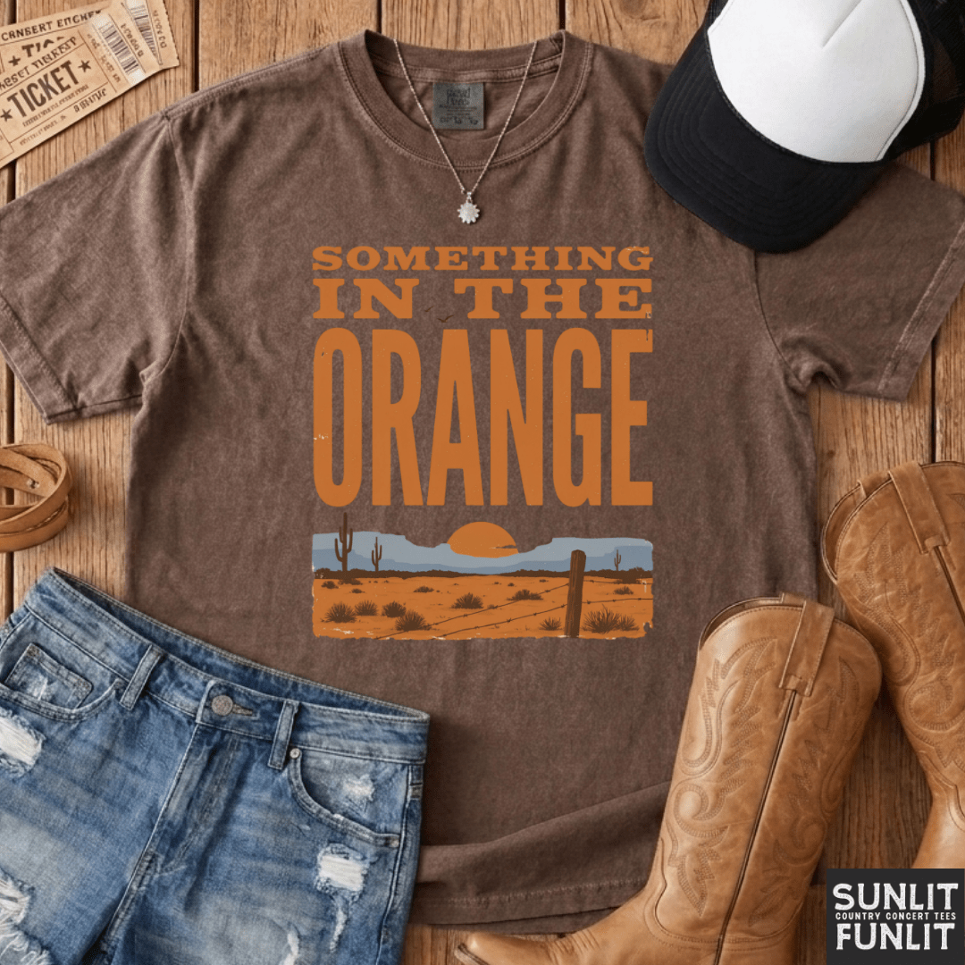 Something in the Orange Tee