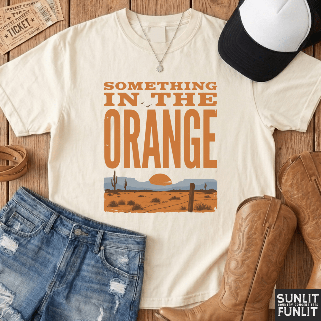 Something in the Orange Tee